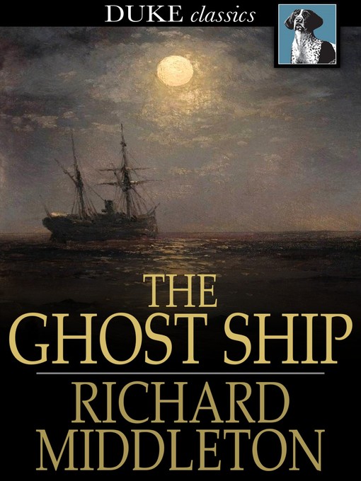 Title details for The Ghost Ship by Richard Middleton - Wait list
